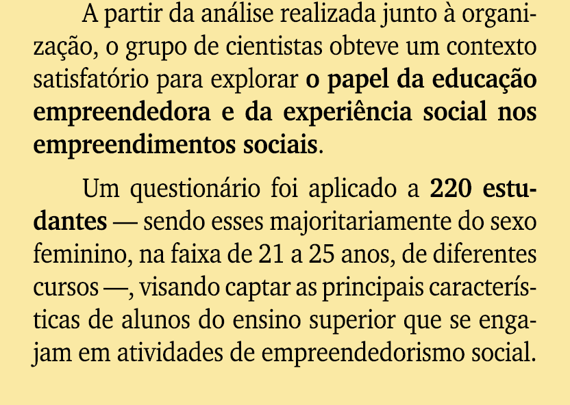 A partir da an lise realizada junto  organiza  o, o grupo de cientistas obteve um contexto satisfat rio para explora...