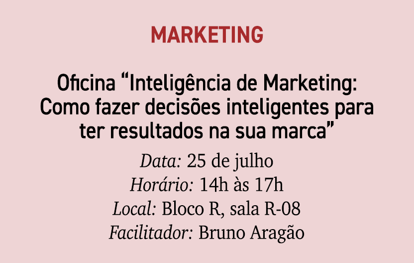 Marketing Oficina “Intelig ncia de Marketing: Como fazer decis es inteligentes para ter resultados na sua marca” Data...