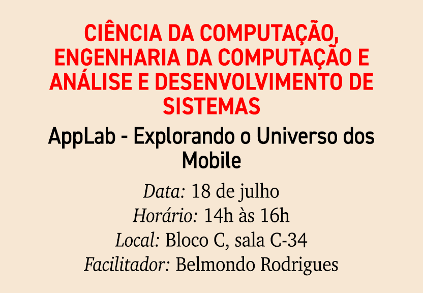 Ci ncia da Computa o, Engenharia da Computa  o e An lise e Desenvolvimento de Sistemas AppLab Explorando o Universo ...