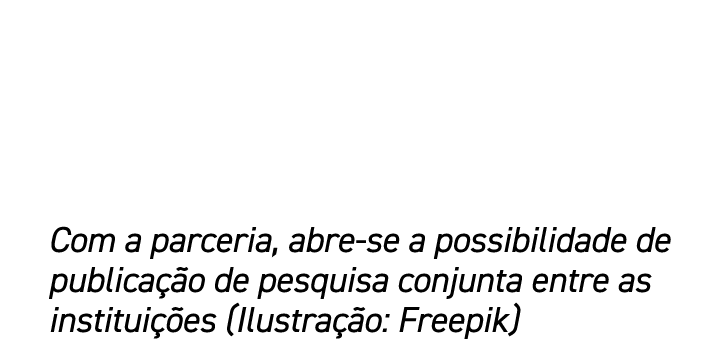 Com a parceria, abre se a possibilidade de publica o de pesquisa conjunta entre as institui  es (Ilustra  o: Freepik)
