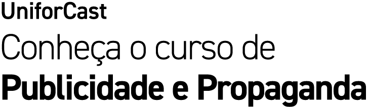 UniforCast Conhe a o curso de Publicidade e Propaganda