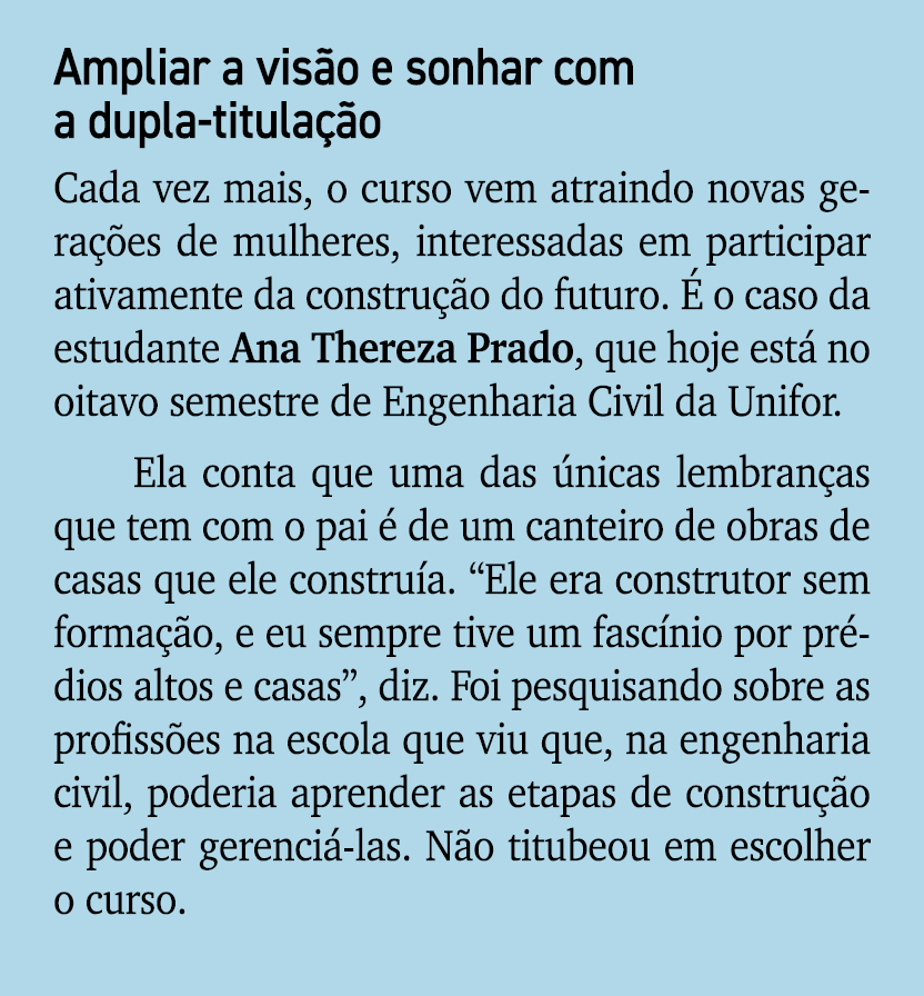 Ampliar a vis o e sonhar com a dupla titula o Cada vez mais, o curso vem atraindo novas gera  es de mulheres, intere...