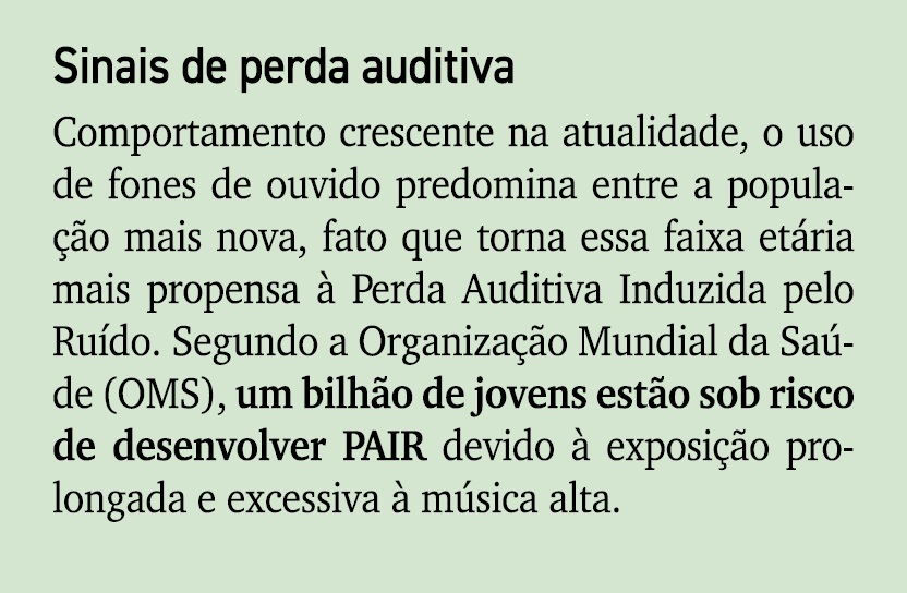 Sinais de perda auditiva Comportamento crescente na atualidade, o uso de fones de ouvido predomina entre a popula o ...