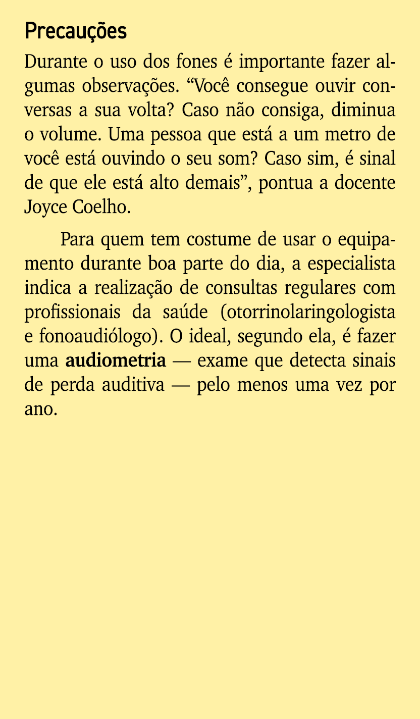 Precau es Durante o uso dos fones   importante fazer algumas observa  es. “Voc  consegue ouvir conversas a sua volta...