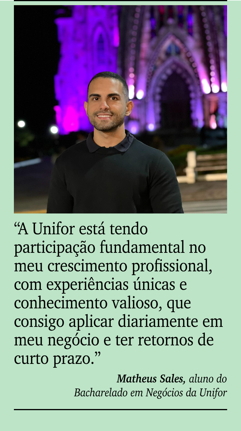 ￼ ￼ “A Unifor est tendo participa  o fundamental no meu crescimento profissional, com experi ncias  nicas e conhecim...