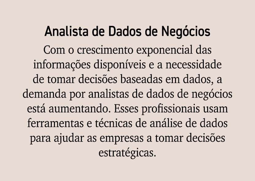 Analista de Dados de Neg cios Com o crescimento exponencial das informa es dispon veis e a necessidade de tomar deci...