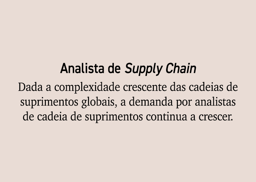 Analista de Supply Chain Dada a complexidade crescente das cadeias de suprimentos globais, a demanda por analistas de...