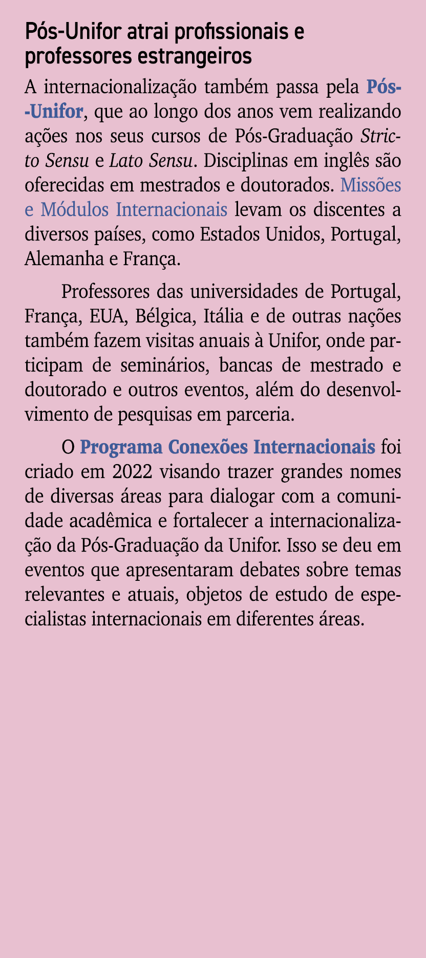 P s Unifor atrai profissionais e professores estrangeiros A internacionaliza o tamb m passa pela P s Unifor, que ao ...