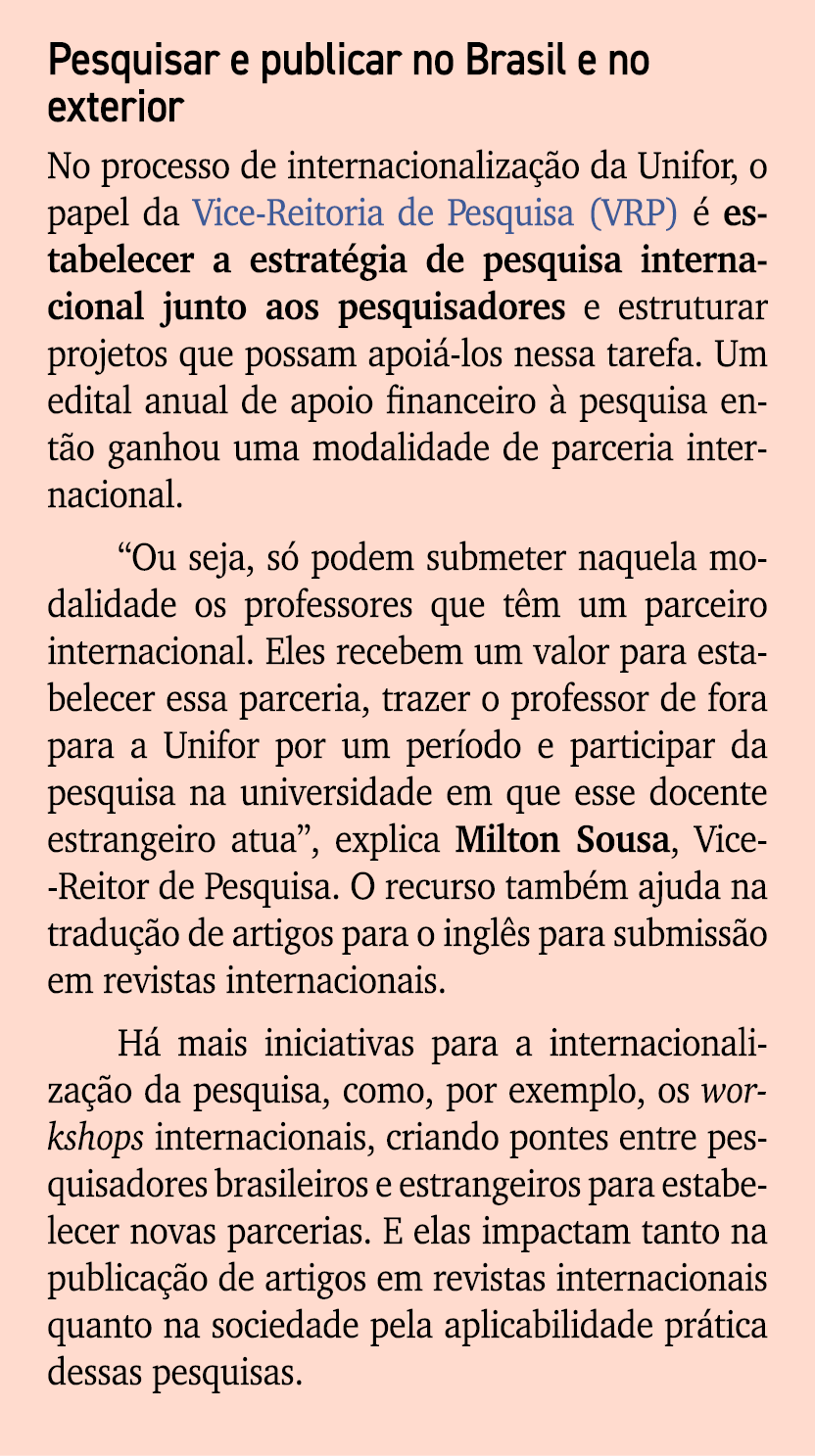 Pesquisar e publicar no Brasil e no exterior No processo de internacionaliza o da Unifor, o papel da Vice Reitoria d...