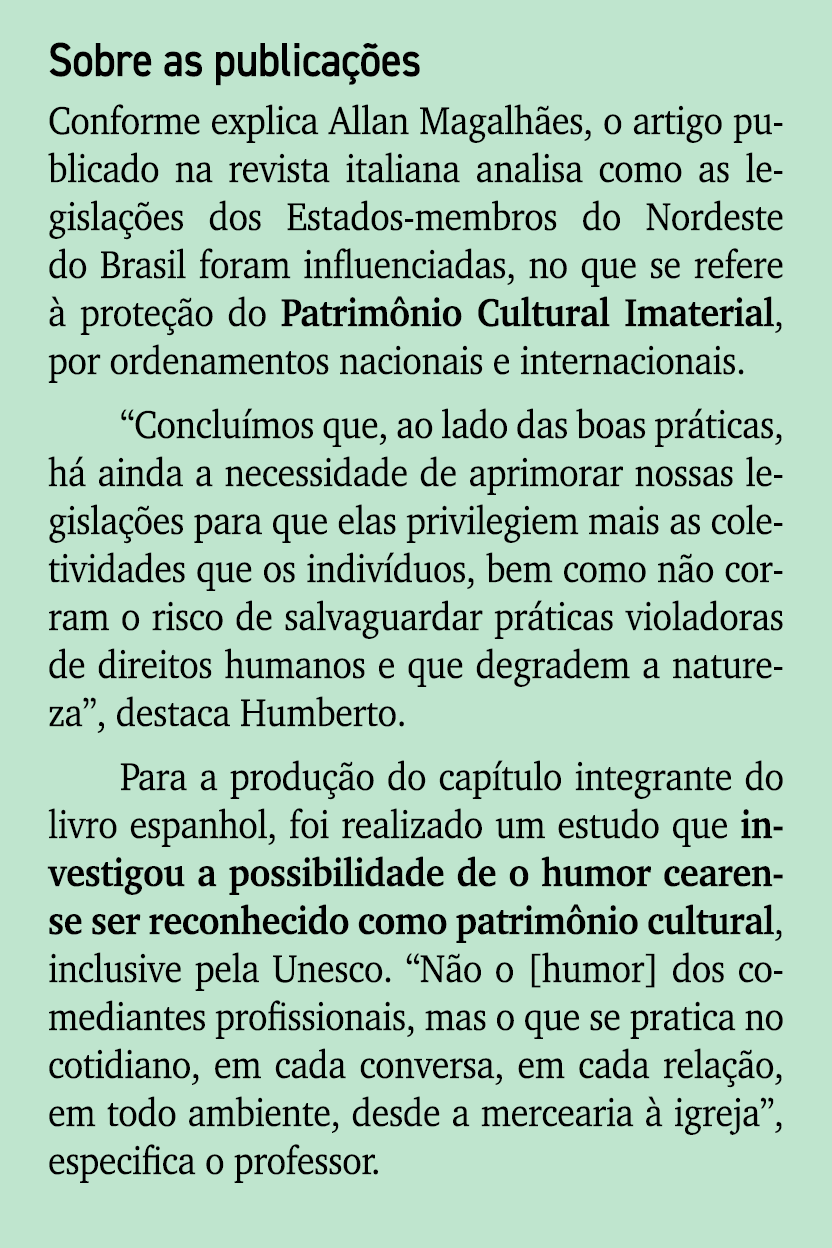 Sobre as publica es Conforme explica Allan Magalh es, o artigo publicado na revista italiana analisa como as legisla...