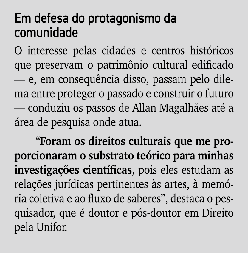 Em defesa do protagonismo da comunidade O interesse pelas cidades e centros hist ricos que preservam o patrim nio cul...
