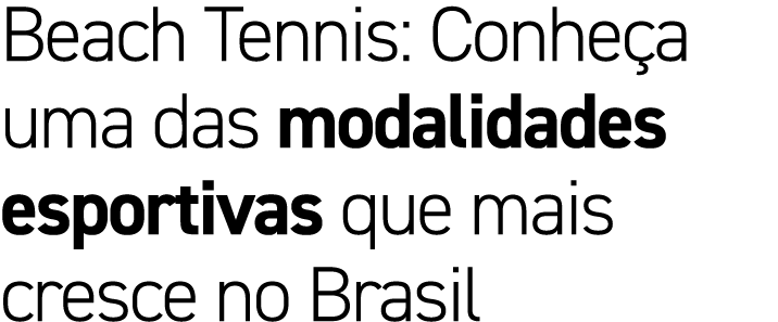 Beach Tennis: Conhe a uma das modalidades esportivas que mais cresce no Brasil