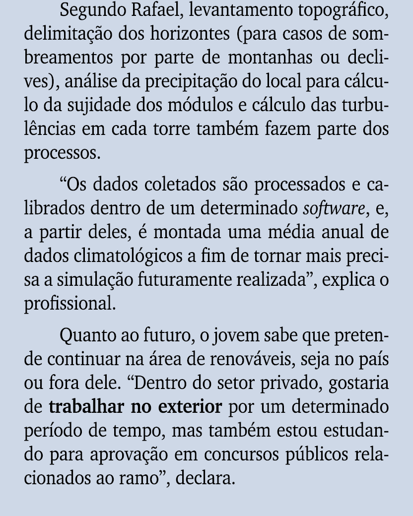Segundo Rafael, levantamento topogr fico, delimita o dos horizontes (para casos de sombreamentos por parte de montan...