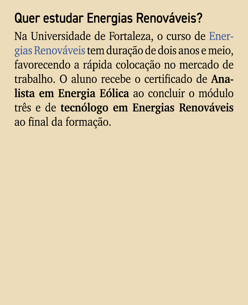 Quer estudar Energias Renov veis? Na Universidade de Fortaleza, o curso de Energias Renov veis tem dura o de dois an...