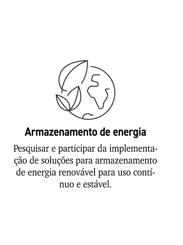 ￼ Armazenamento de energia Pesquisar e participar da implementa o de solu  es para armazenamento de energia renov ve...