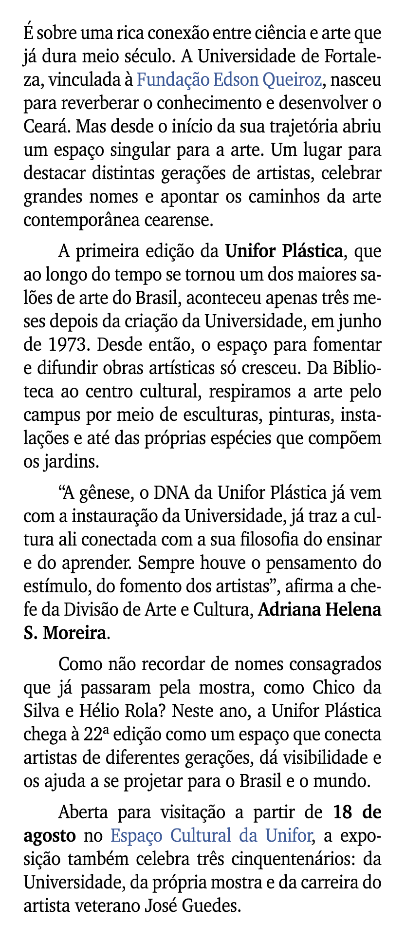  sobre uma rica conex o entre ci ncia e arte que j  dura meio s culo. A Universidade de Fortaleza, vinculada   Funda...