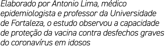 Elaborado por Antonio Lima, m dico epidemiologista e professor da Universidade de Fortaleza, o estudo observou a capa...