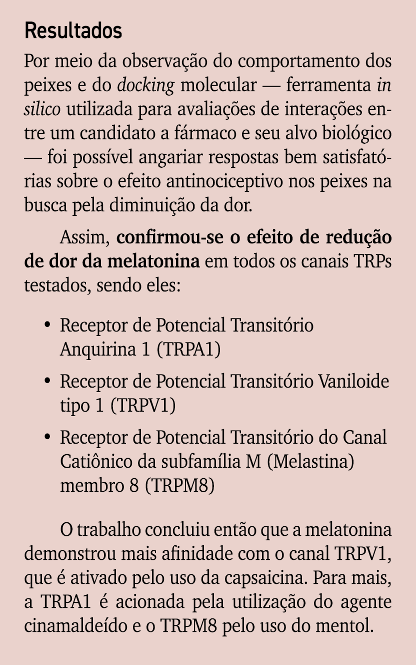 Resultados Por meio da observa o do comportamento dos peixes e do docking molecular — ferramenta in silico utilizada...