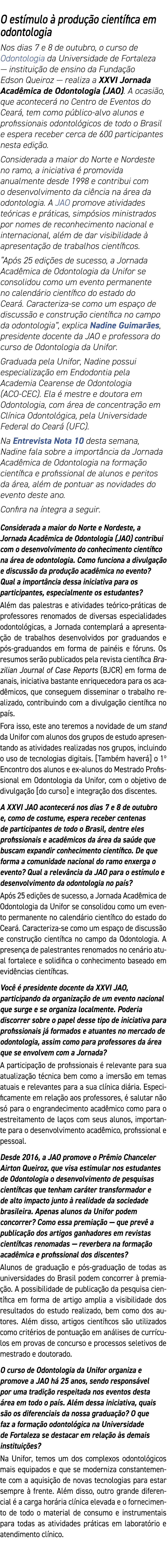 O est mulo  produ  o cient fica em odontologia Nos dias 7 e 8 de outubro, o curso de Odontologia da Universidade de ...