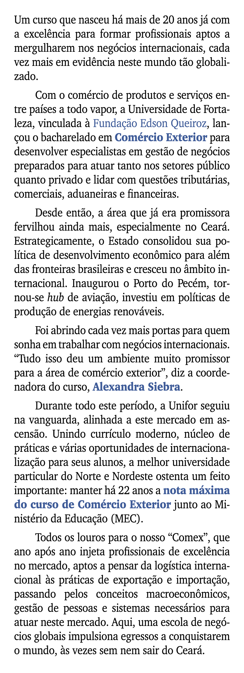 Um curso que nasceu h mais de 20 anos j  com a excel ncia para formar profissionais aptos a mergulharem nos neg cios...