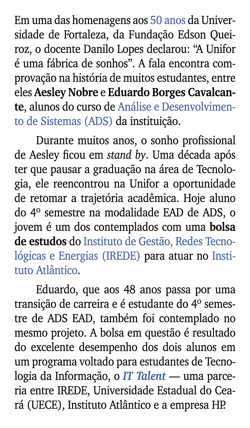Em uma das homenagens aos 50 anos da Universidade de Fortaleza, da Funda o Edson Queiroz, o docente Danilo Lopes dec...