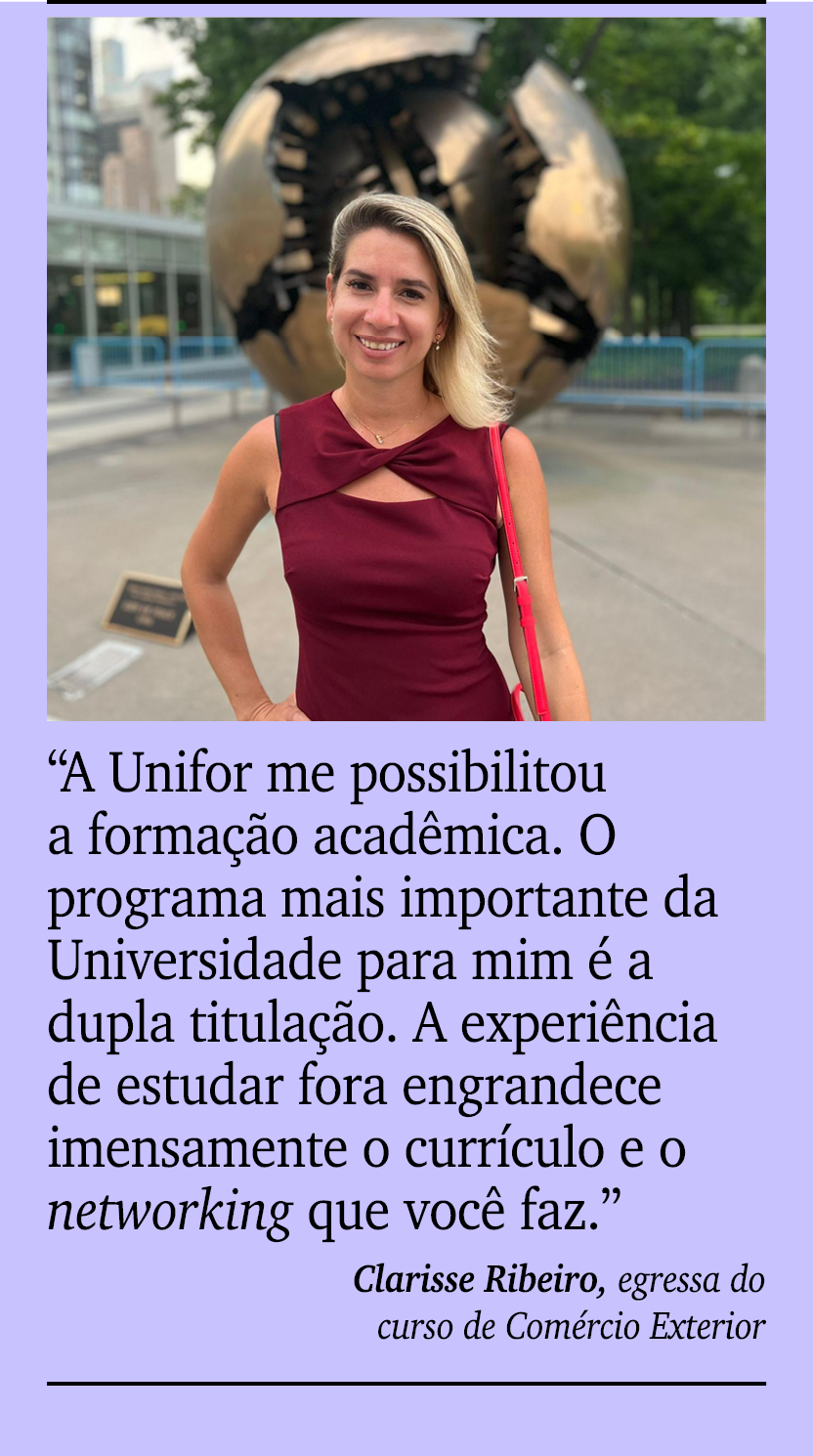 ￼ ￼ “A Unifor me possibilitou a forma o acad mica. O programa mais importante da Universidade para mim   a dupla tit...