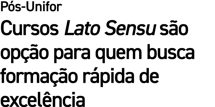 P s Unifor Cursos Lato Sensu s o op o para quem busca forma  o r pida de excel ncia