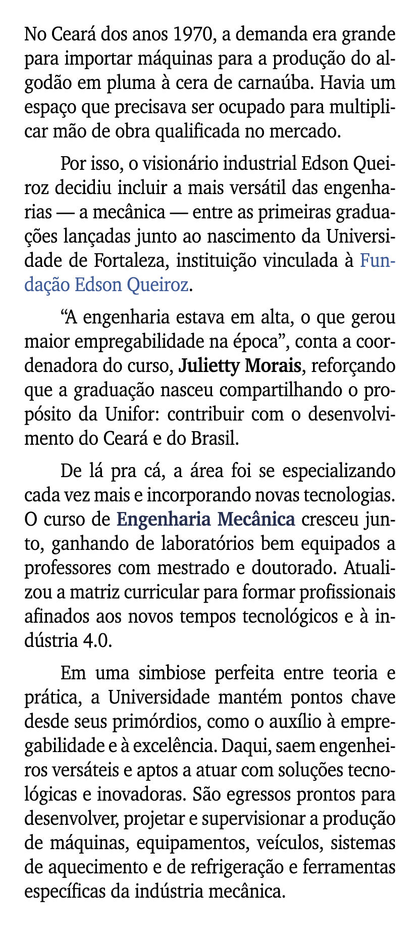 No Cear dos anos 1970, a demanda era grande para importar m quinas para a produ  o do algod o em pluma   cera de car...