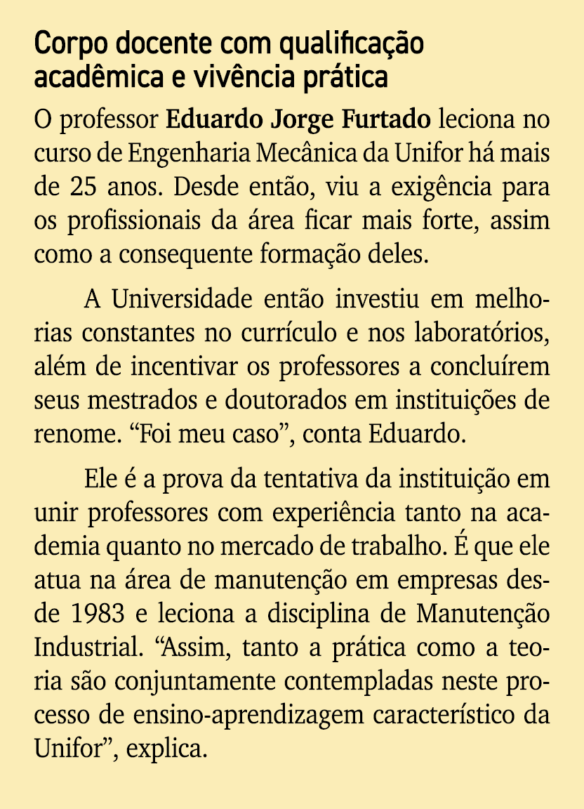 Corpo docente com qualifica o acad mica e viv ncia pr tica O professor Eduardo Jorge Furtado leciona no curso de Eng...