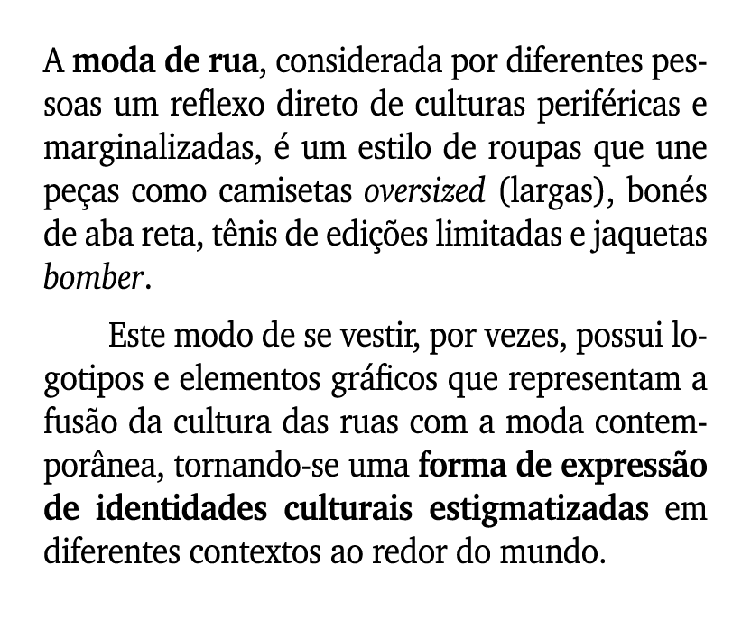 A moda de rua, considerada por diferentes pessoas um reflexo direto de culturas perif ricas e marginalizadas,  um es...