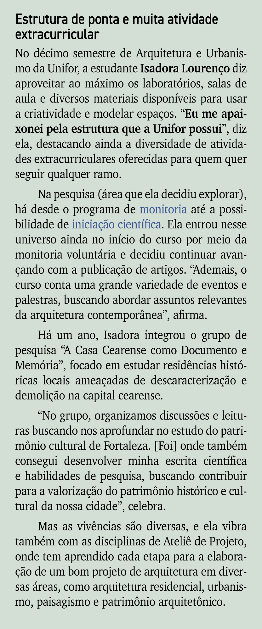 Estrutura de ponta e muita atividade extracurricular No d cimo semestre de Arquitetura e Urbanismo da Unifor, a estud...