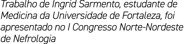 Trabalho de Ingrid Sarmento, estudante de Medicina da Universidade de Fortaleza, foi apresentado no I Congresso Norte...