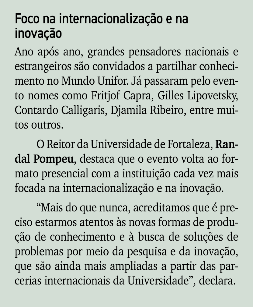 Foco na internacionaliza o e na inova  o Ano ap s ano, grandes pensadores nacionais e estrangeiros s o convidados a ...