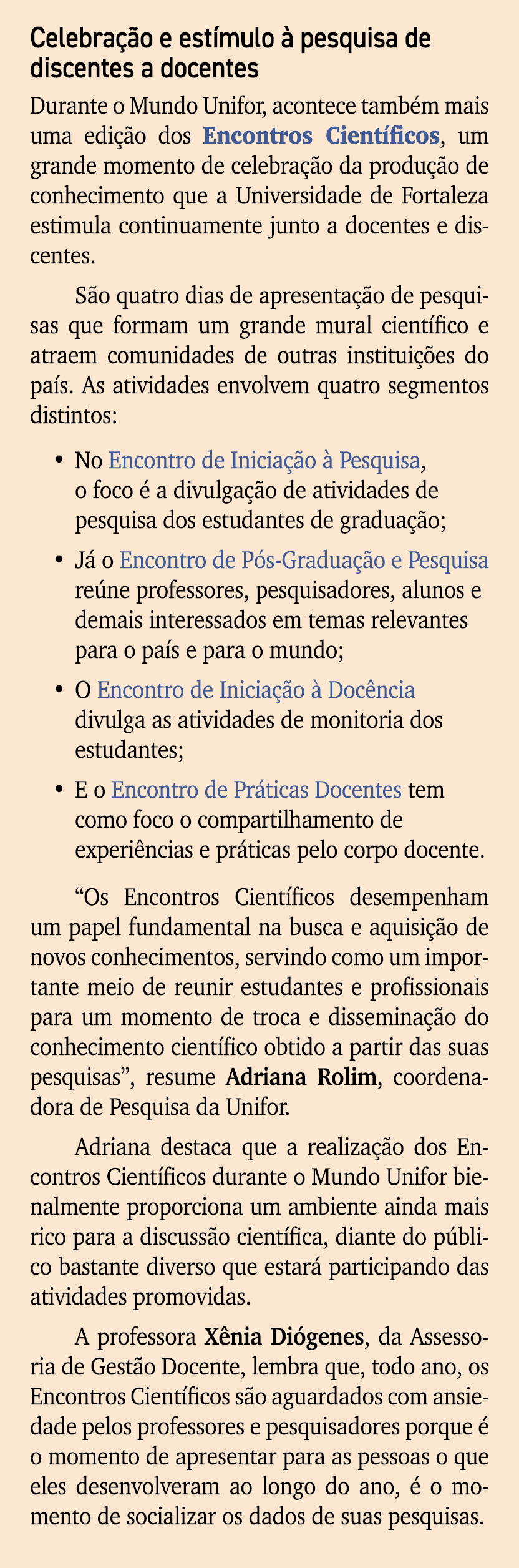 Celebra o e est mulo   pesquisa de discentes a docentes Durante o Mundo Unifor, acontece tamb m mais uma edi  o dos ...