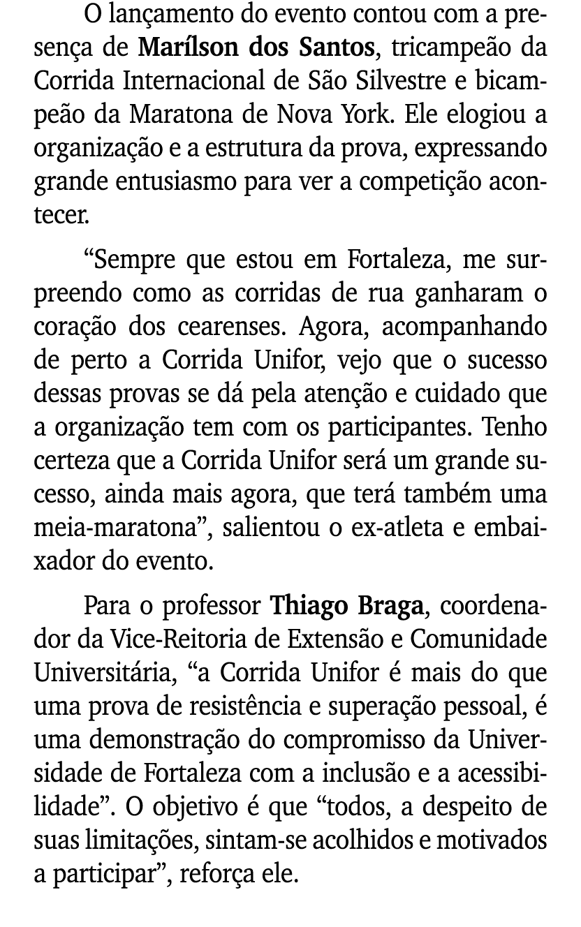 O lan amento do evento contou com a presen a de Mar lson dos Santos, tricampe o da Corrida Internacional de S o Silve...