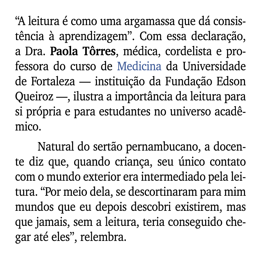 “A leitura  como uma argamassa que d  consist ncia   aprendizagem”. Com essa declara  o, a Dra. Paola T rres, m dica...