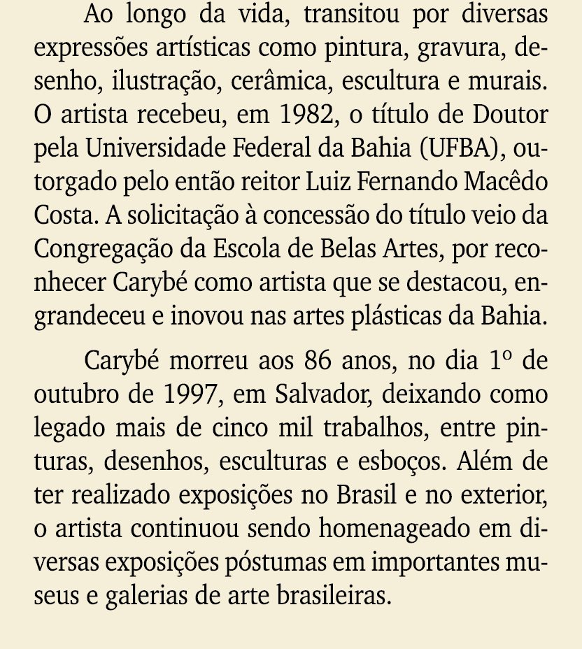 Ao longo da vida, transitou por diversas express es art sticas como pintura, gravura, desenho, ilustra o, cer mica, ...