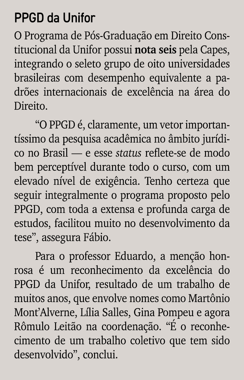 PPGD da Unifor O Programa de P s Gradua o em Direito Constitucional da Unifor possui nota seis pela Capes, integrand...