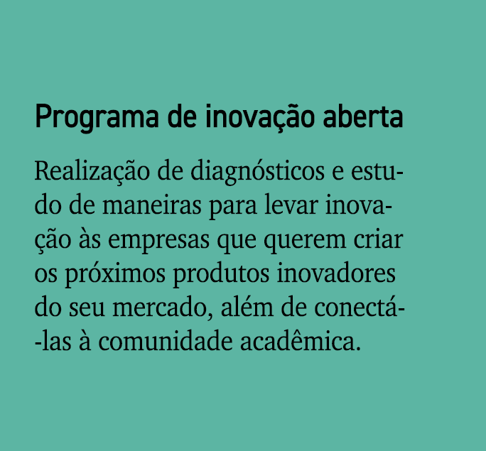 Programa de inova o aberta Realiza  o de diagn sticos e estudo de maneiras para levar inova  o  s empresas que quere...
