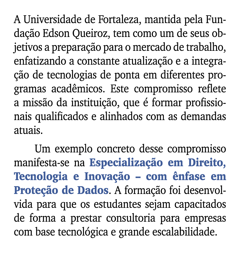 A Universidade de Fortaleza, mantida pela Funda o Edson Queiroz, tem como um de seus objetivos a prepara  o para o m...