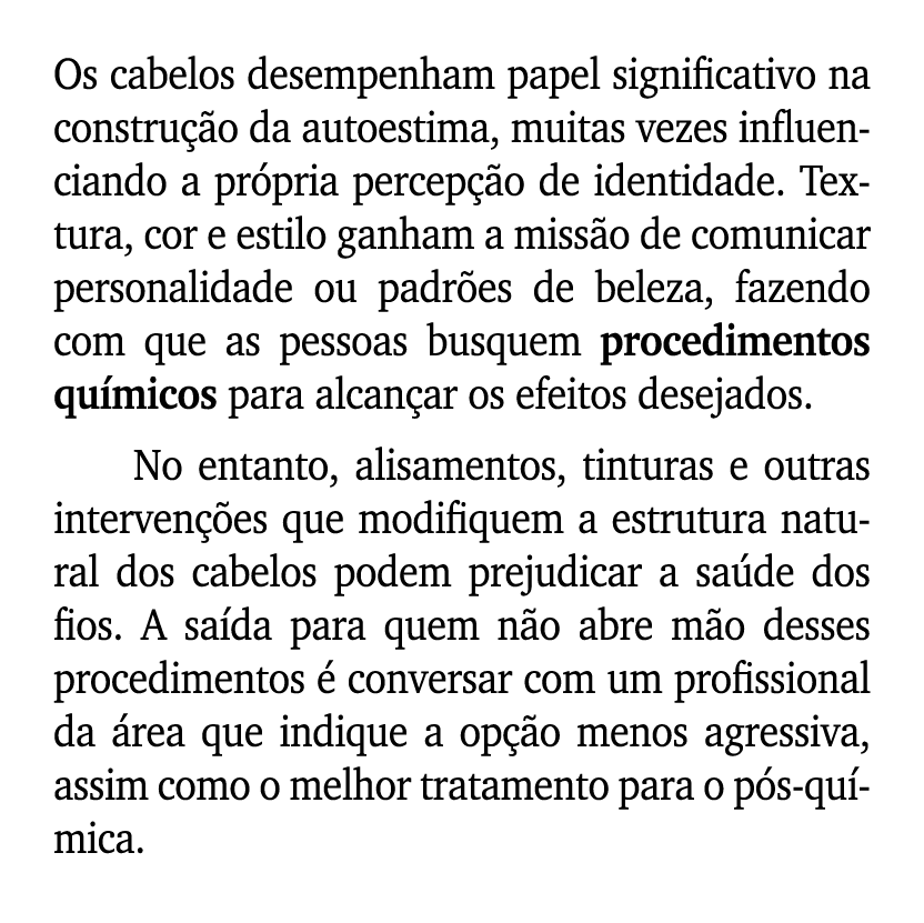 Os cabelos desempenham papel significativo na constru o da autoestima, muitas vezes influenciando a pr pria percep  ...