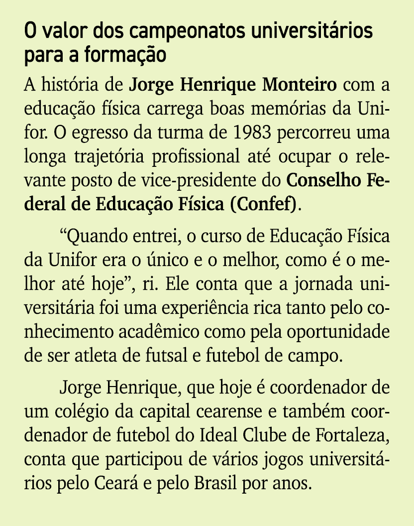 O valor dos campeonatos universit rios para a forma o A hist ria de Jorge Henrique Monteiro com a educa  o f sica ca...