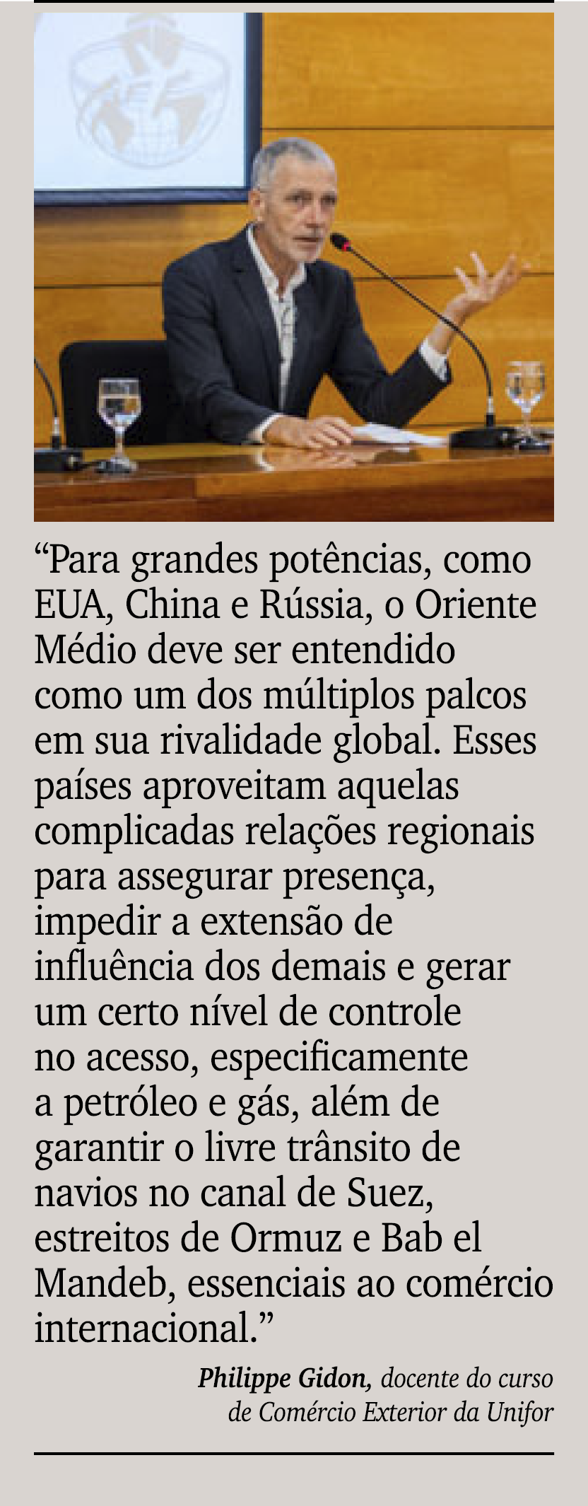 ￼ ￼ “Para grandes pot ncias, como EUA, China e R ssia, o Oriente M dio deve ser entendido como um dos m ltiplos palco...