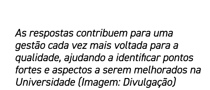 As respostas contribuem para uma gest o cada vez mais voltada para a qualidade, ajudando a identificar pontos fortes ...