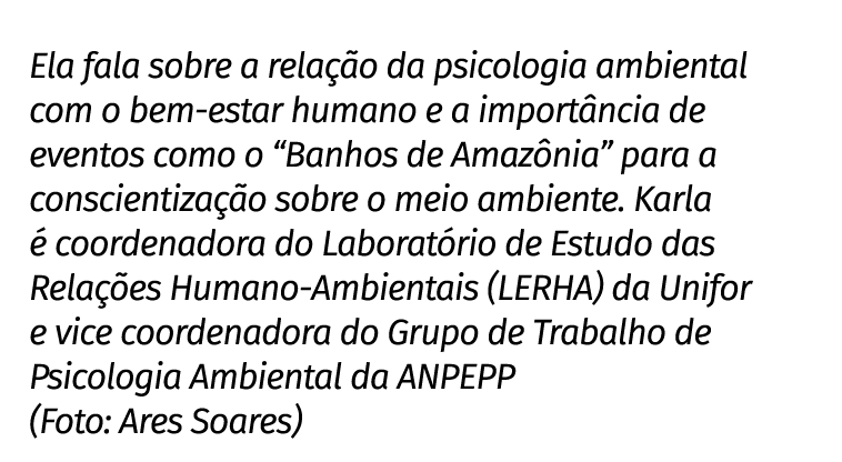 Ela fala sobre a rela o da psicologia ambiental com o bem estar humano e a import ncia de eventos como o “Banhos de ...