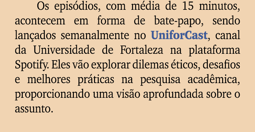 Os epis dios, com m dia de 15 minutos, acontecem em forma de bate papo, sendo lan ados semanalmente no UniforCast, ca...