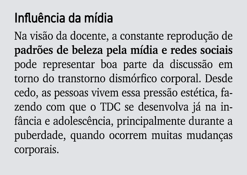 Influ ncia da m dia Na vis o da docente, a constante reprodu o de padr es de beleza pela m dia e redes sociais pode ...