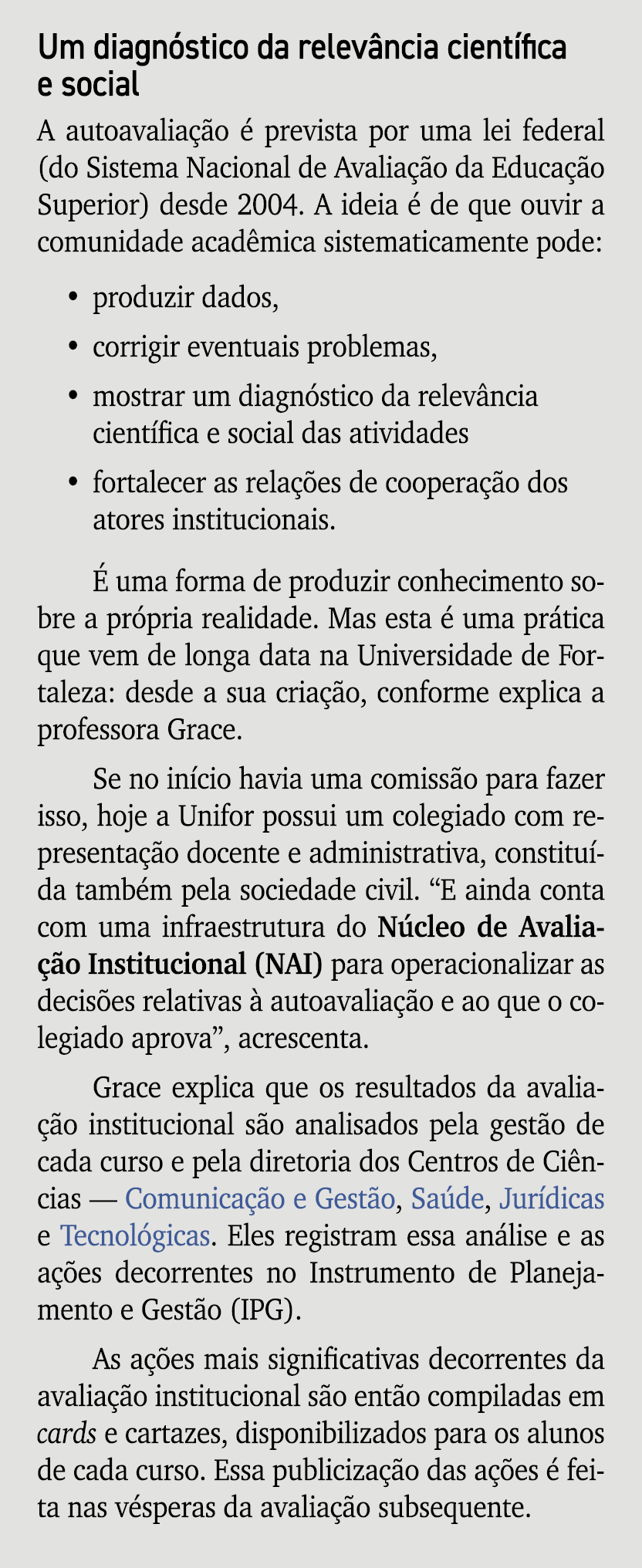 Um diagn stico da relev ncia cient fica e social A autoavalia o   prevista por uma lei federal (do Sistema Nacional ...