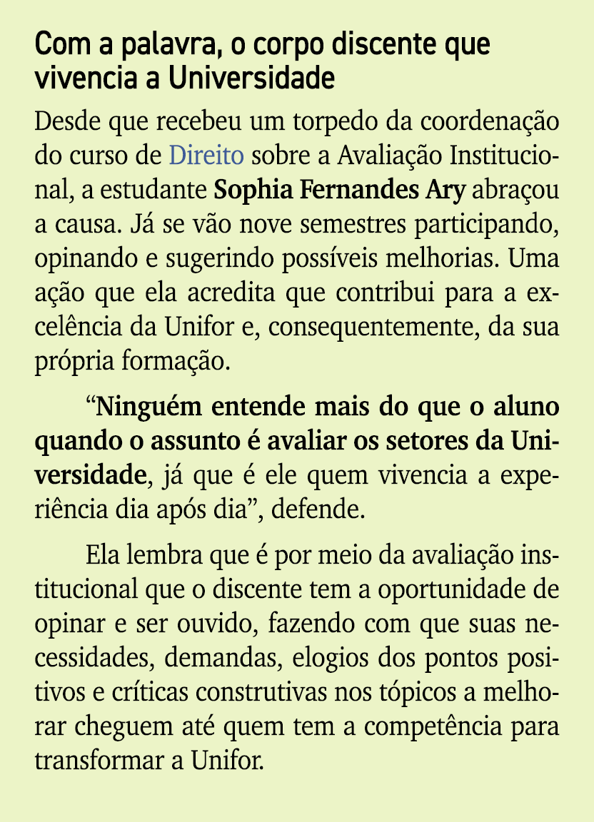 Com a palavra, o corpo discente que vivencia a Universidade Desde que recebeu um torpedo da coordena o do curso de D...