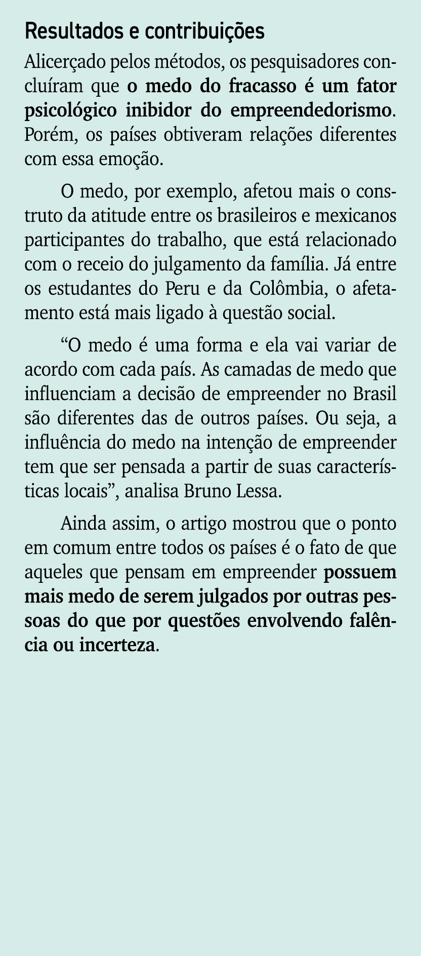 Resultados e contribui es Alicer ado pelos m todos, os pesquisadores conclu ram que o medo do fracasso   um fator ps...